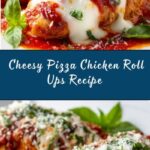 Pizza Chicken Roll Ups Recipe