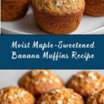 **Maple-Sweetened Banana Muffins Recipe** Recipe