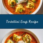 Tortellini Soup Recipe