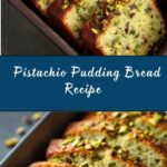 Pistachio Pudding Bread Recipe
