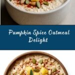 Pumpkin Spice Oatmeal Recipe