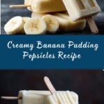 **Creamy Banana Pudding Popsicles** Recipe