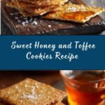 Honey and Toffee Cookies Recipe