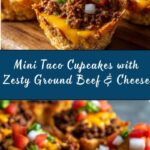 Mini Taco Cupcakes with Zesty Ground Beef and Cheese Recipe