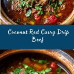 Coconut Red Curry Drip Beef Recipe