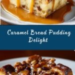 Caramel Bread Pudding Recipe
