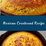 Mexican Cornbread Recipe