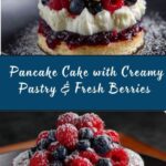 Pancake Cake with Pastry and Berry Fruit Recipe