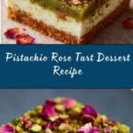 Pistachio Rose Tart Recipe