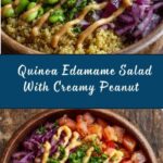 Quinoa Edamame Salad With Creamy Peanut Dressing Recipe