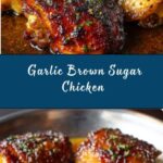 Garlic Brown Sugar Chicken Recipe