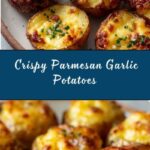 Crispy Parmesan Garlic Potatoes Recipe