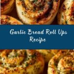 Garlic Bread Roll Ups Recipe