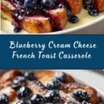 Blueberry Cream Cheese French Toast Casserole Recipe