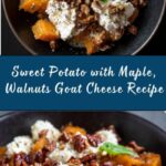 Maple Walnut Goat Cheese Roasted Sweet Potatoes Recipe