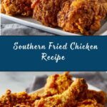Crispy, Juicy Southern Fried Chicken Recipe
