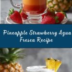 Pineapple Strawberry Agua Fresca Recipe