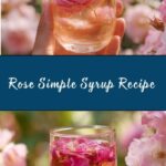 Rose Simple Syrup Recipe