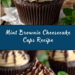 Mint Brownie Cheesecake Cups Recipe