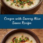 Congee with Miso Sauce Recipe