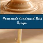 Homemade Condensed Milk Recipe