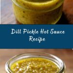 Dill Pickle Hot Sauce Recipe
