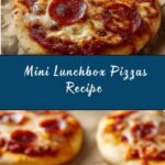 Mini Lunchbox Pizzas Recipe