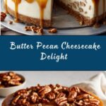 Butter Pecan Cheesecake Recipe