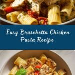 Bruschetta Chicken Pasta Recipe