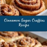 Cinnamon Sugar Cruffins Recipe