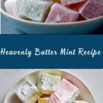 Melt-in-Your-Mouth Butter Mints Recipe