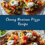 Mexican Pizza Recipe