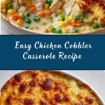 **Easy Chicken Cobbler Dinner Casserole Recipe** Recipe
